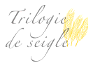 Trilogie de Seigle